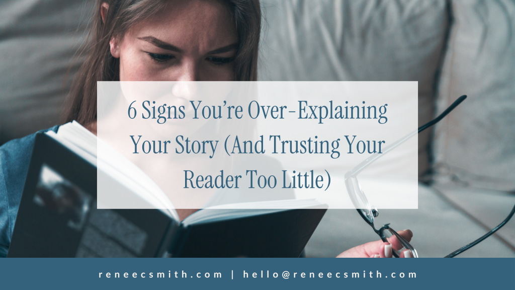 6 Signs You’re Over-Explaining Your Story | Show Don’t Tell in Fiction Banner