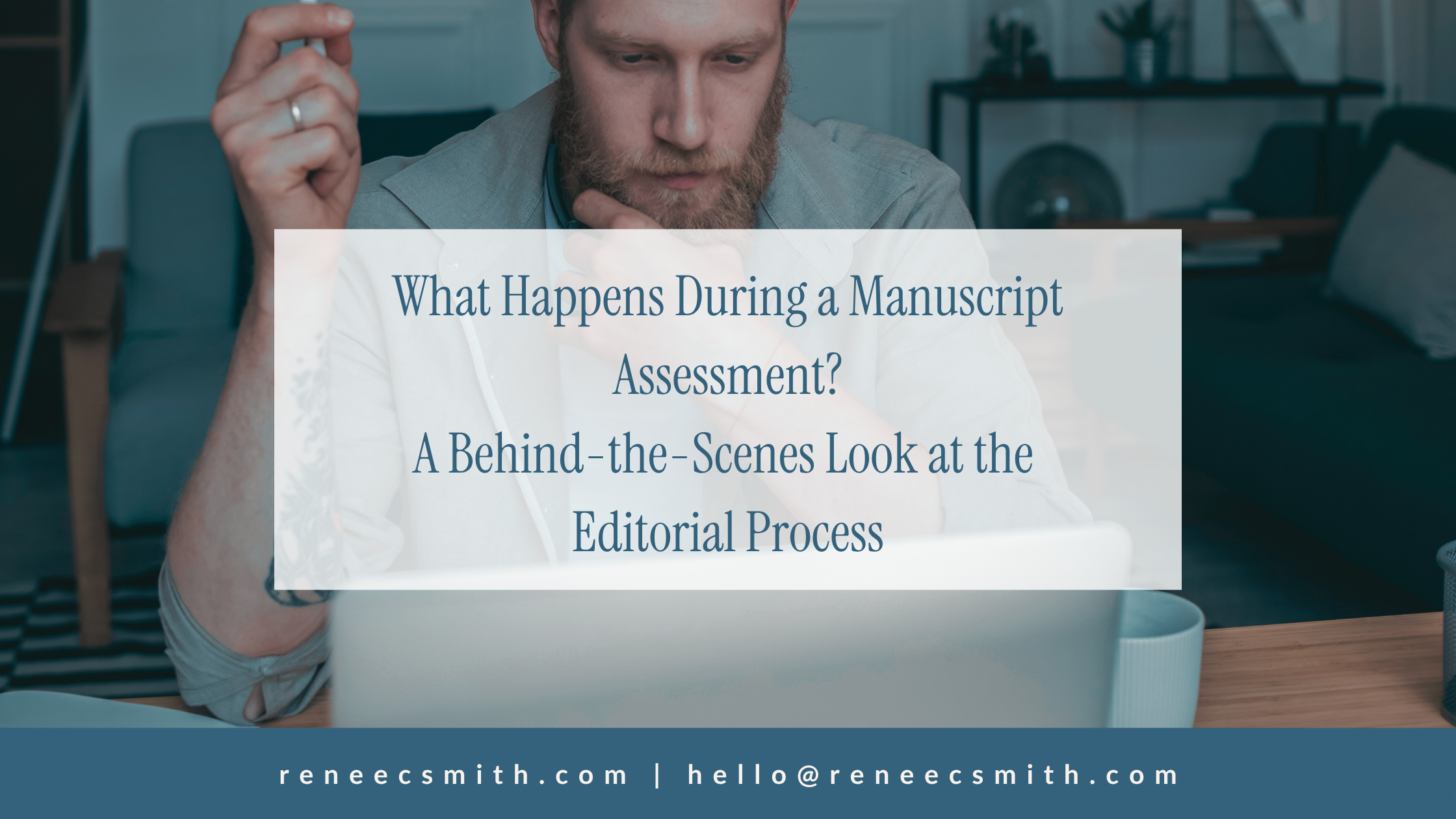 What Happens During a Manuscript Assessment? A Behind-the-Scenes Look at the Editorial Process